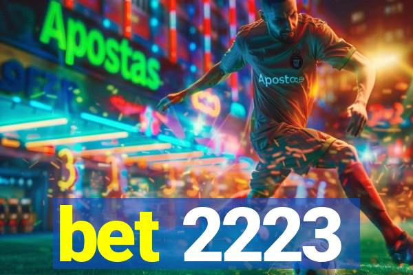 bet 2223